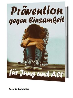 cover image of Prävention gegen Einsamkeit für Jung und Alt